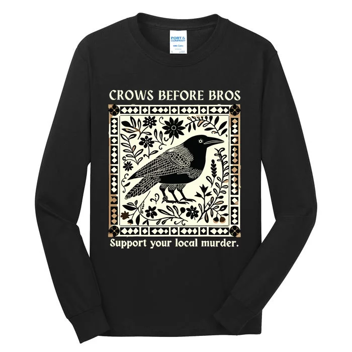 Crows Before Bros Tall Long Sleeve T-Shirt