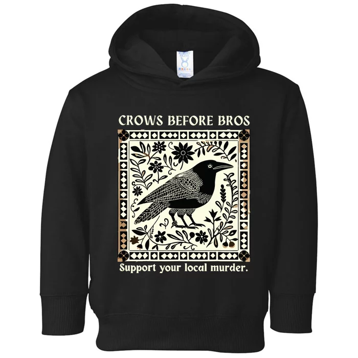 Crows Before Bros Toddler Hoodie