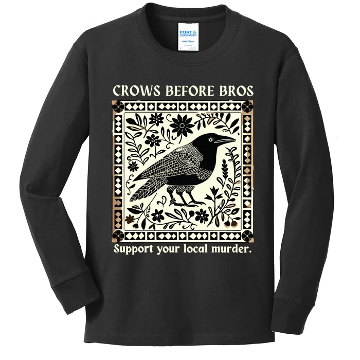 Crows Before Bros Kids Long Sleeve Shirt