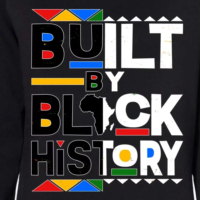 Cool Built By Black History Womens California Wash Sweatshirt