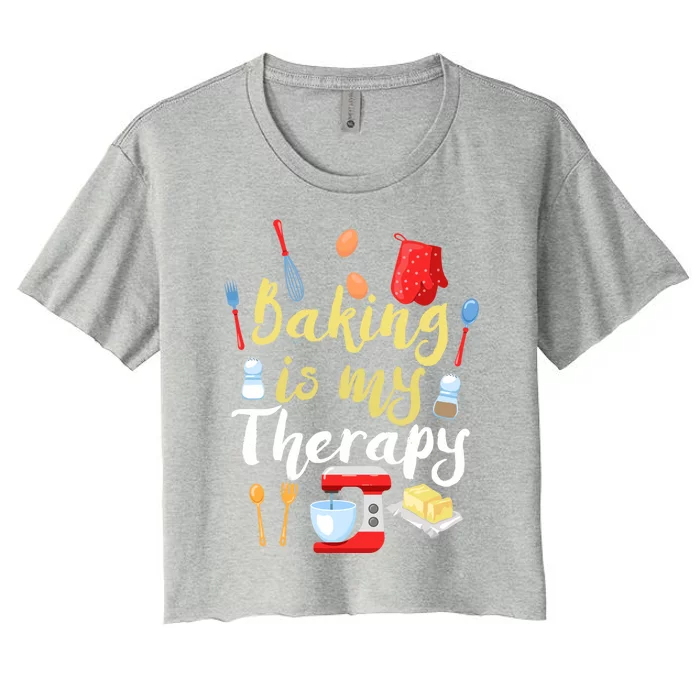 Cake Bakers Baker Chefs Baking Is My Therapy Cupcake Bakers Meaningful Gift Women's Crop Top Tee