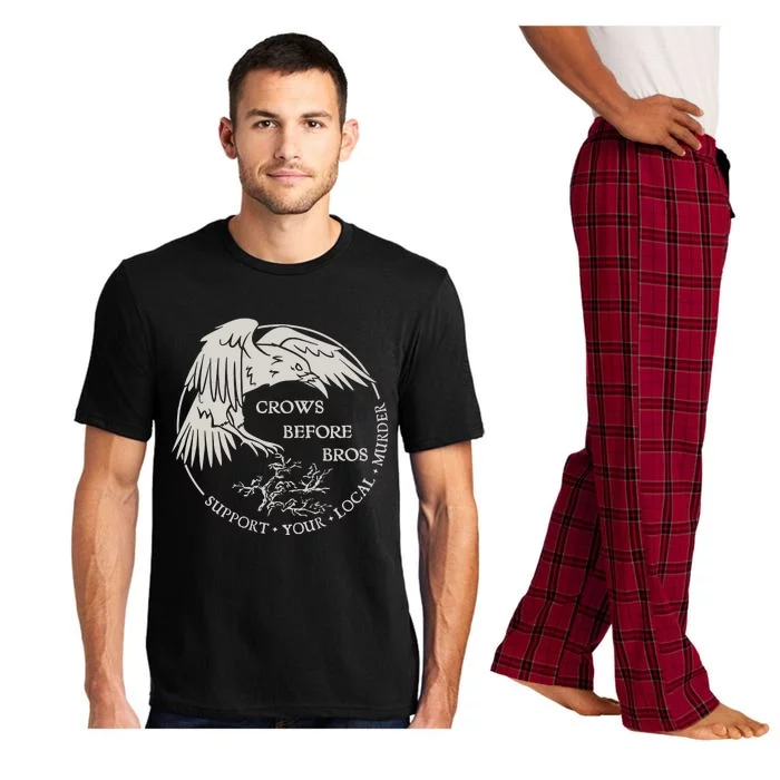 Crows Before Bros Support Your Local Murrder Pajama Set