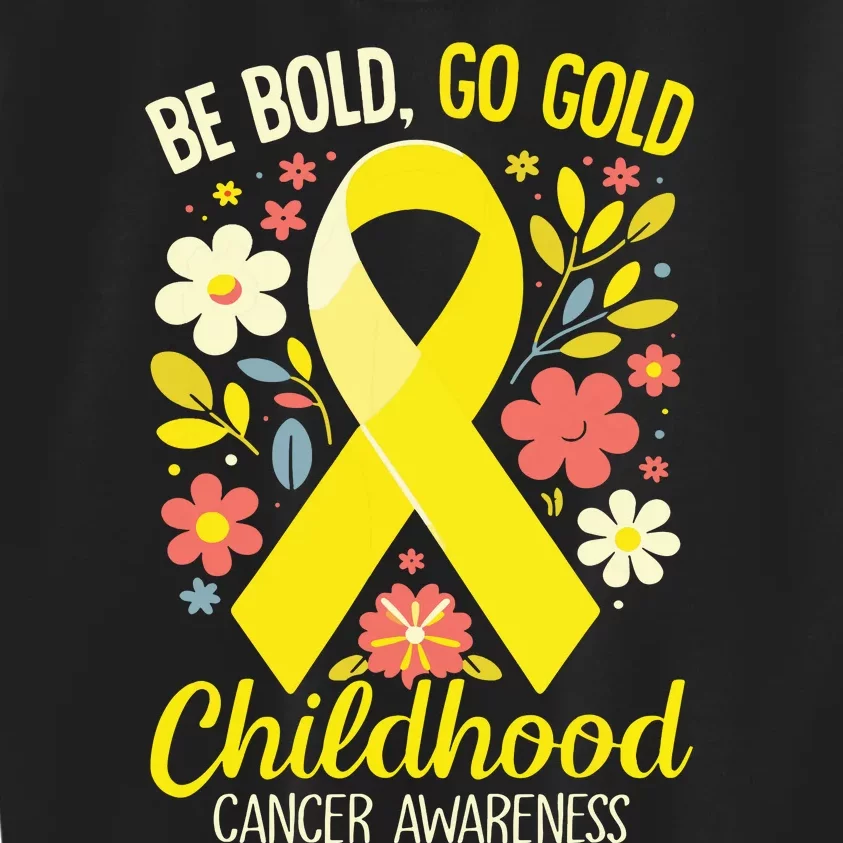 Childhood Be Bold Go Gold Childhood Cancer Awareness Kids Sweatshirt