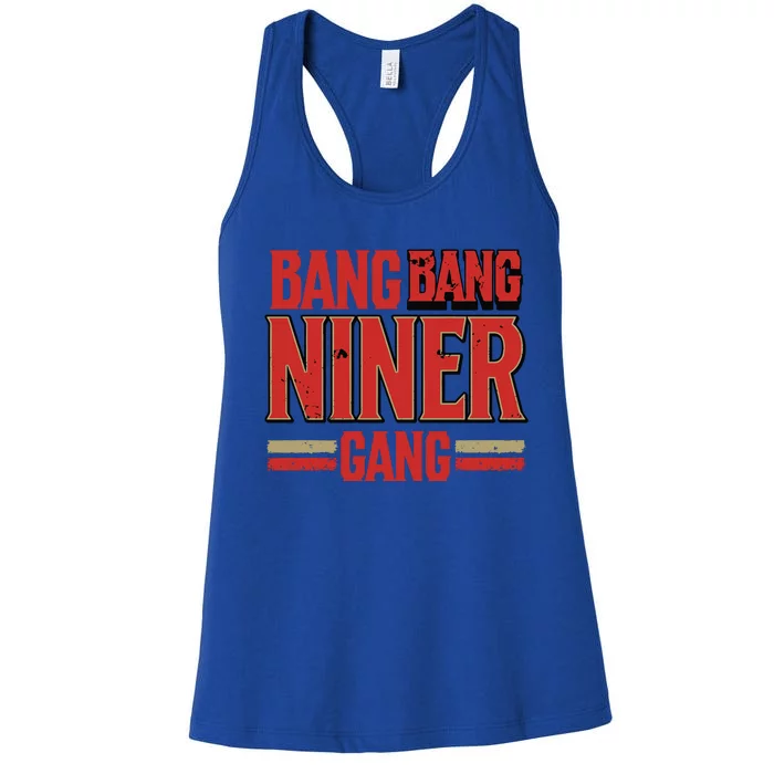 Cool Bang Bang Niner Gang Distress Football Women's Racerback Tank