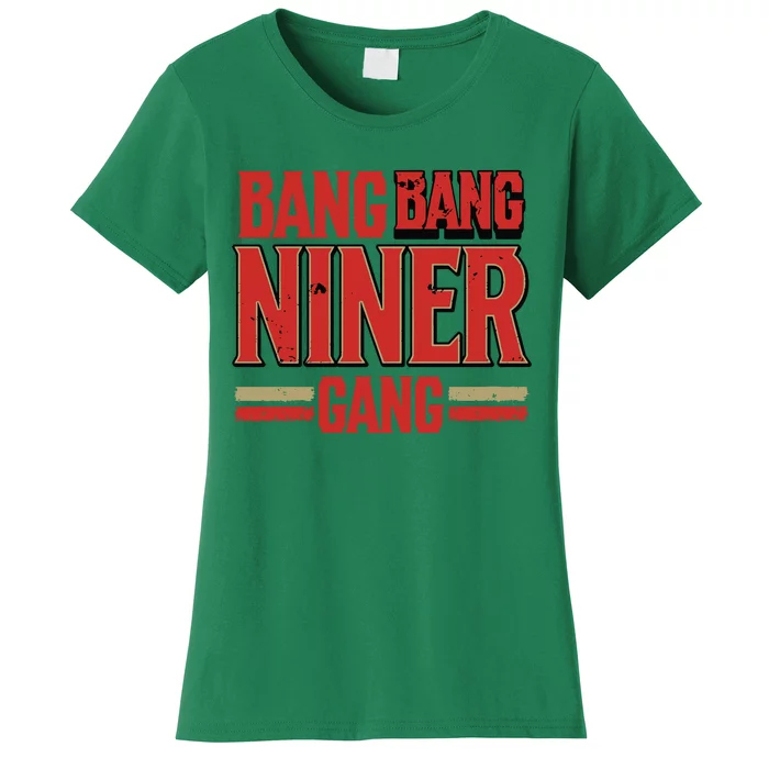 Cool Bang Bang Niner Gang Distress Football Women's T-Shirt