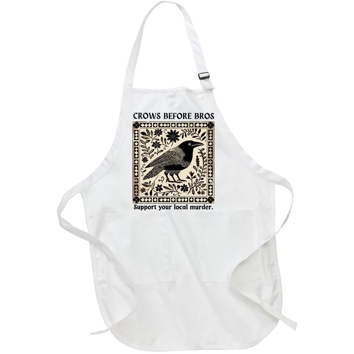 Crows Before Bros Support Your Local Murder Full-Length Apron With Pocket