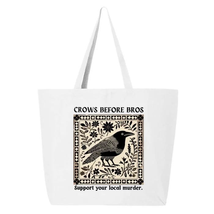 Crows Before Bros Support Your Local Murder 25L Jumbo Tote