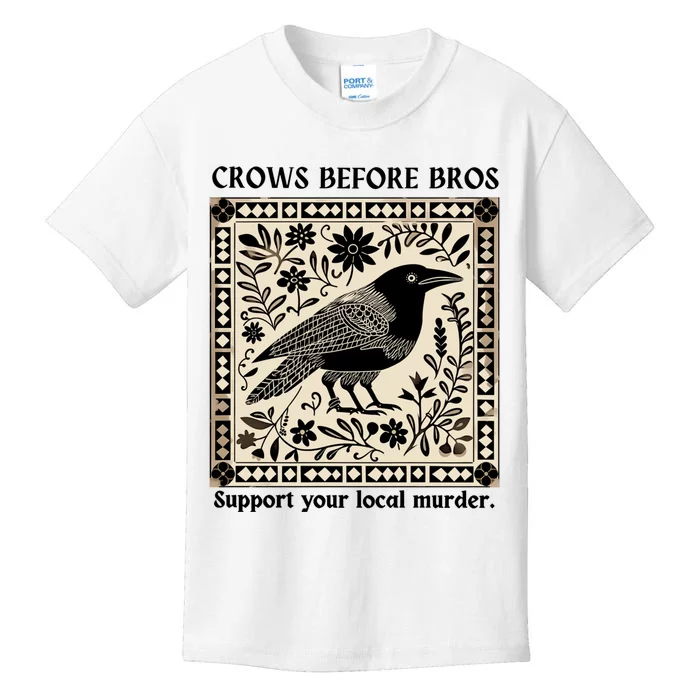 Crows Before Bros Support Your Local Murder Kids T-Shirt