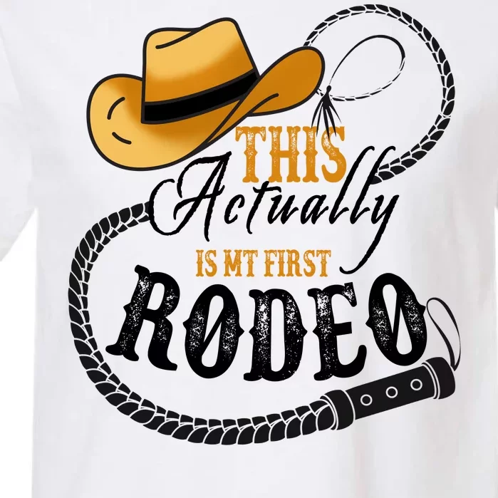 Cowboy Barn Bull Rider Rodeo First Rodeo Garment-Dyed Heavyweight T-Shirt