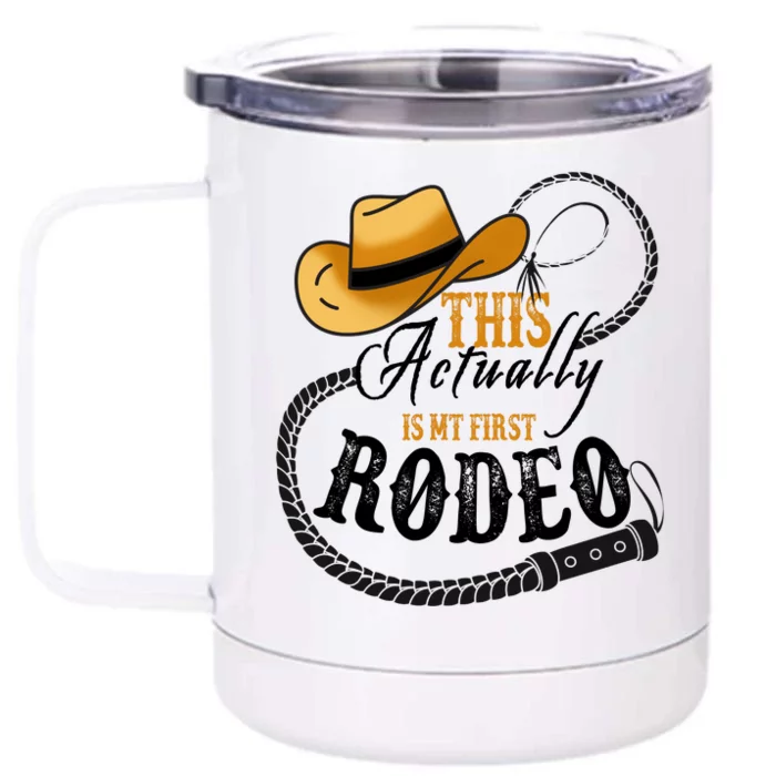 Cowboy Barn Bull Rider Rodeo First Rodeo Front & Back 12oz Stainless Steel Tumbler Cup