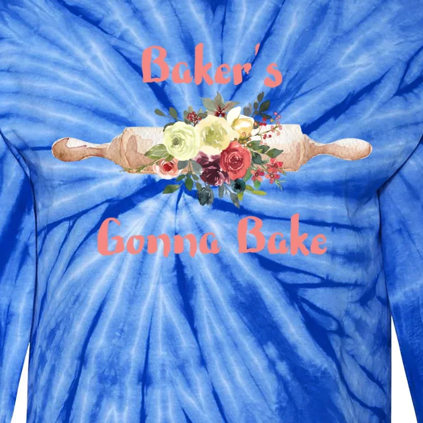 Country Baking Bakers Gonna Bake Gift Tie-Dye Long Sleeve Shirt