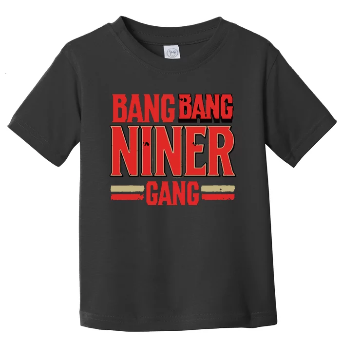 Cool Bang Bang Niner Gang Distress Football Toddler T-Shirt