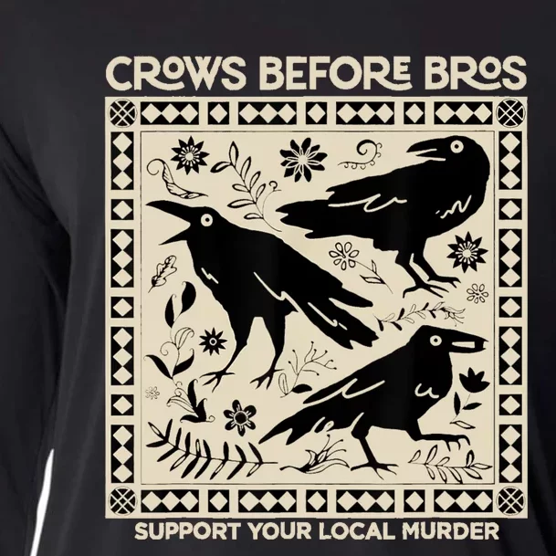 Crows Before Bros Support Your Local Murder Funny Halloween Cooling Performance Long Sleeve Crew