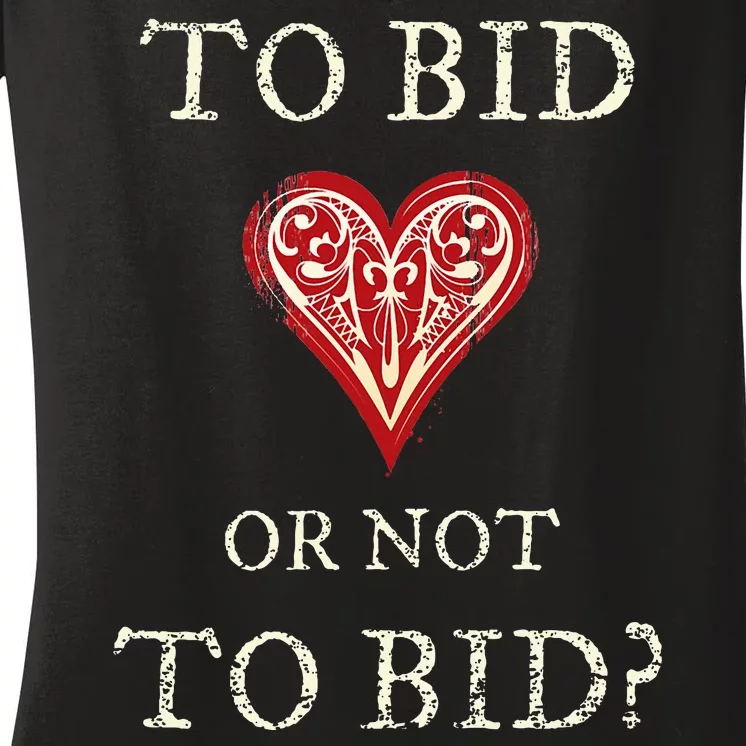 Contract Bridge Bidding Duplicate Card Game To Bid Player Women's V-Neck T-Shirt