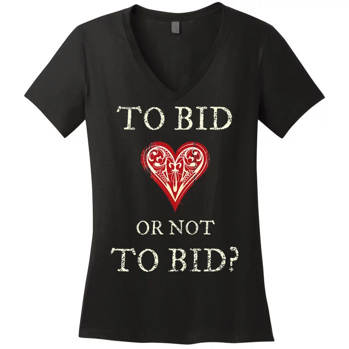 Contract Bridge Bidding Duplicate Card Game To Bid Player Women's V-Neck T-Shirt