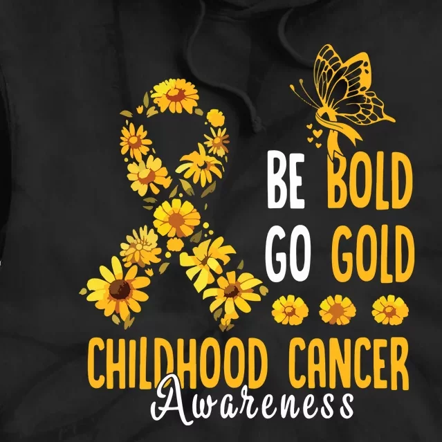 Childhood Be Bold Go Gold Childhood Cancer Awareness Flower Tie Dye Hoodie