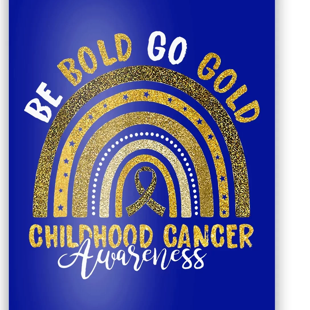 Childhood Be Bold Go Gold Childhood Cancer Awareness Rainbow Poster