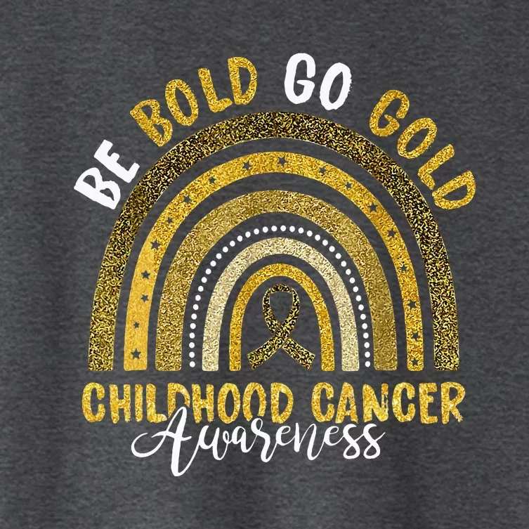 Childhood Be Bold Go Gold Childhood Cancer Awareness Rainbow Women's Crop Top Tee