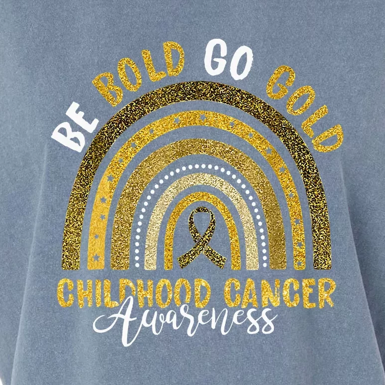 Childhood Be Bold Go Gold Childhood Cancer Awareness Rainbow Garment-Dyed Women's Muscle Tee