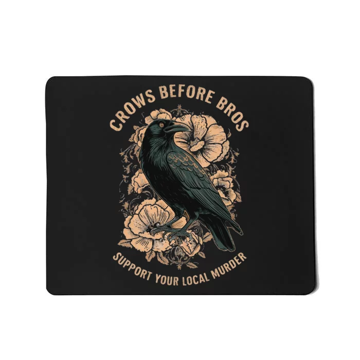 Crows Before Bros Mousepad