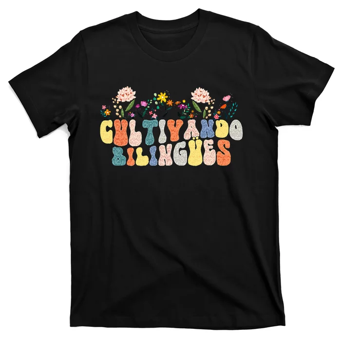 Cultivando Bilingues Best Spanish Teacher Dual Language Crew T-Shirt