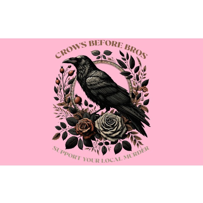 Crows Before Bros Support Your Local Murder Bumper Sticker