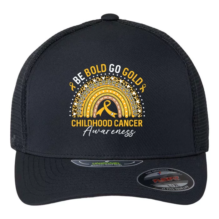 Childhood Be Bold Go Gold Childhood Cancer Awareness Rainbow Flexfit Unipanel Trucker Cap