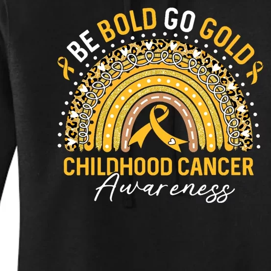 Childhood Be Bold Go Gold Childhood Cancer Awareness Rainbow Women's Pullover Hoodie