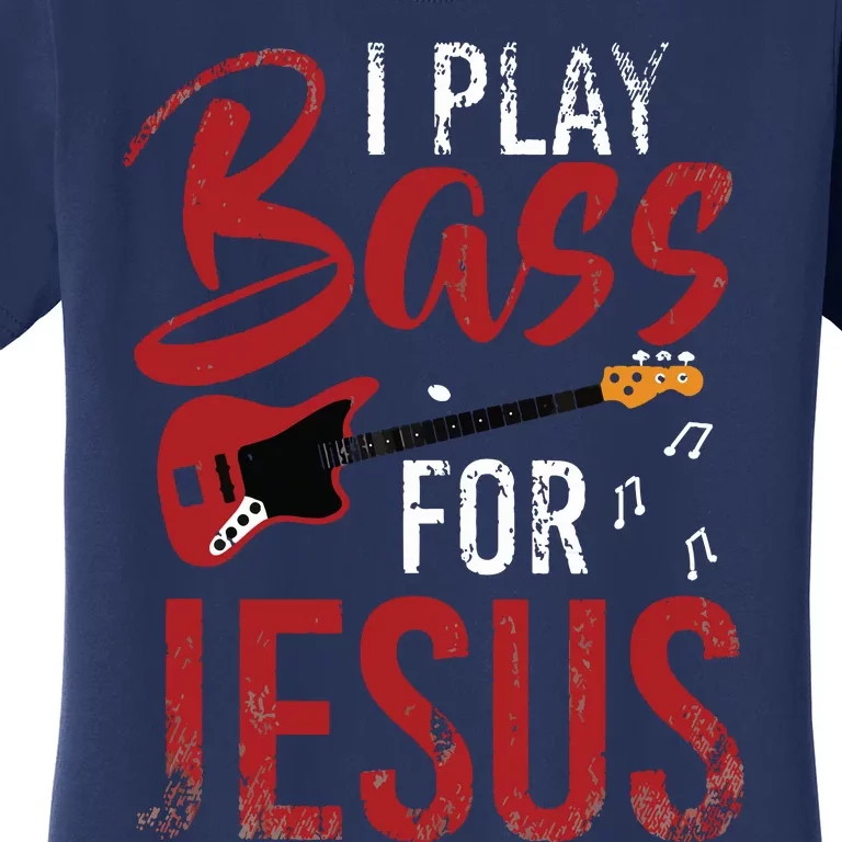 Christian Bassist Bass Player Jesus Bass Guitar Women's T-Shirt