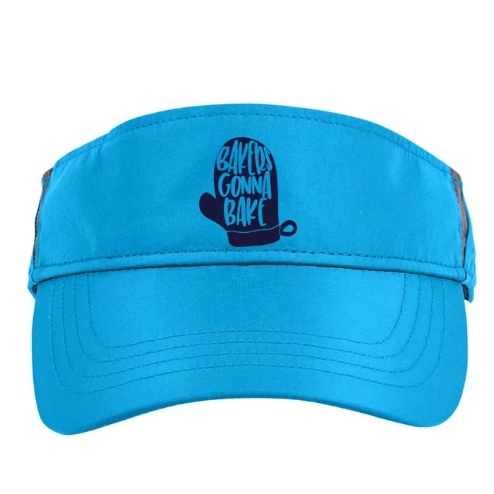 Cute Baking Bakers Mitt Gift Bakers Gonna Bake Gift Adult Drive Performance Visor