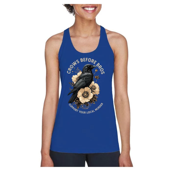 Crows Before Bros Support Your Local Murder Women's Racerback Tank