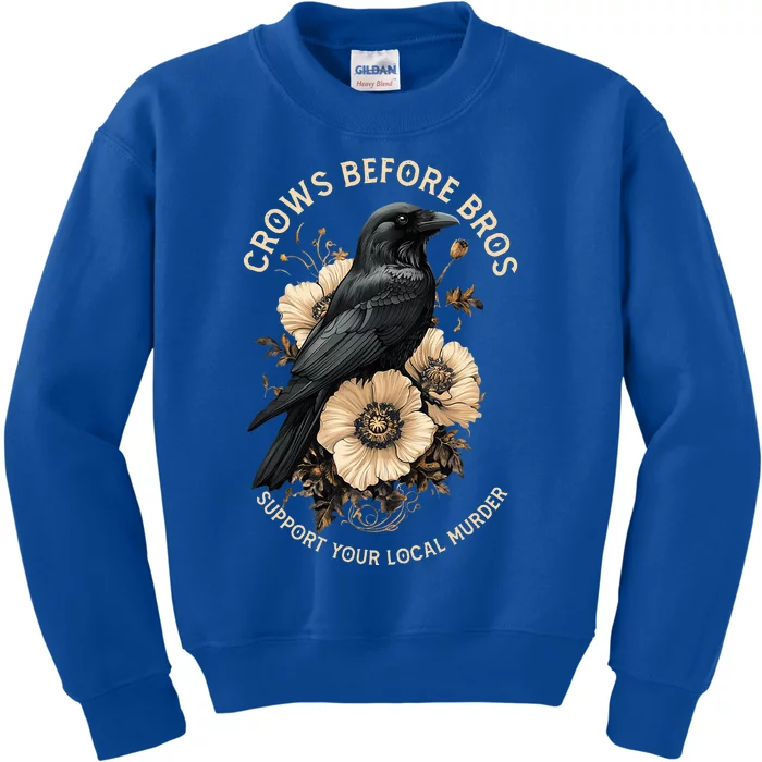 Crows Before Bros Support Your Local Murder Kids Sweatshirt