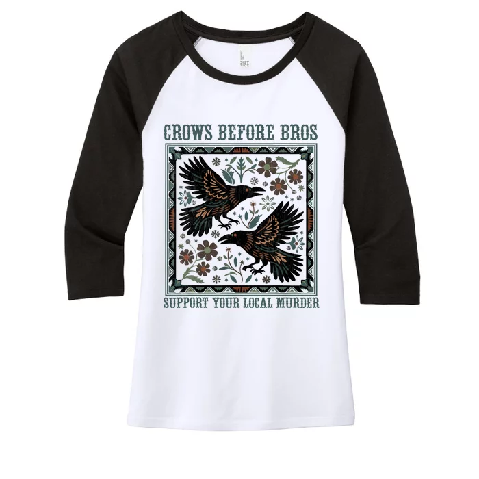 Crows Before Bros Support Your Local Murder Funny Halloween Women's Tri-Blend 3/4-Sleeve Raglan Shirt