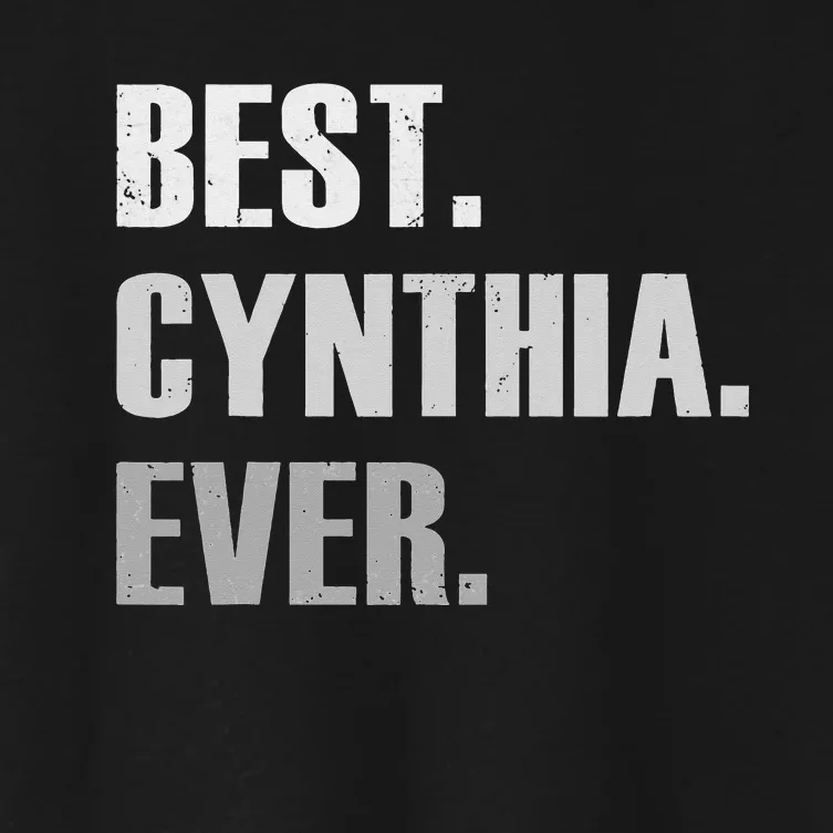 CYNTHIA BEST CYNTHIA EVER GIFT FOR CYNTHIA Women's Crop Top Tee