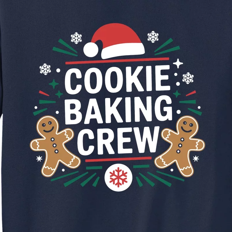 Cookie Baking Crew Funny Xmas Baking Lover Christmas Tall Sweatshirt