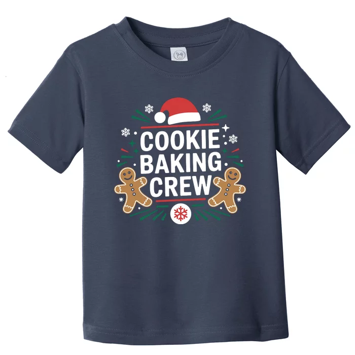 Cookie Baking Crew Funny Xmas Baking Lover Christmas Toddler T-Shirt