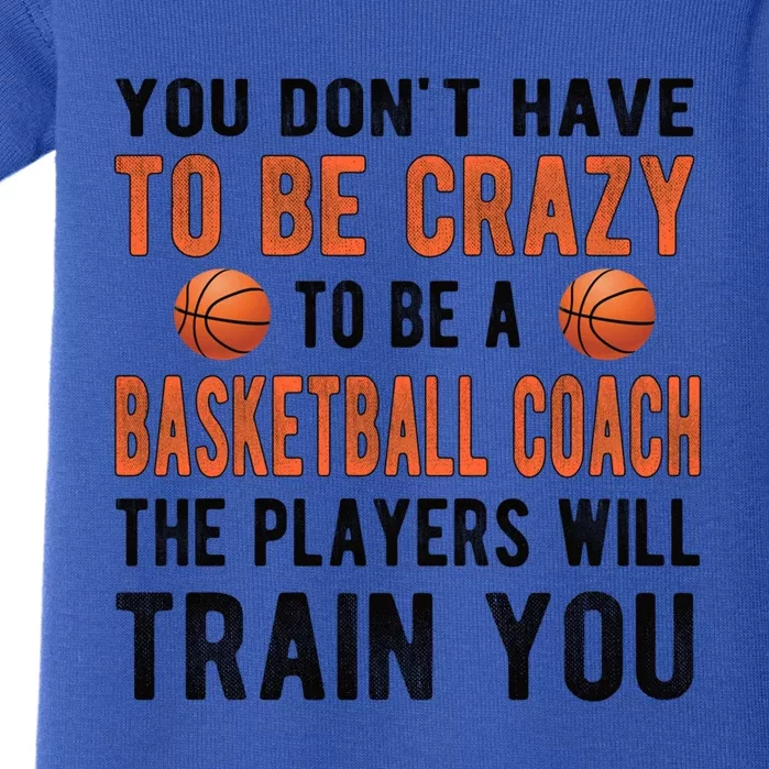 Crazy Basketball Coach Basketball Coaching Gift Baby Bodysuit