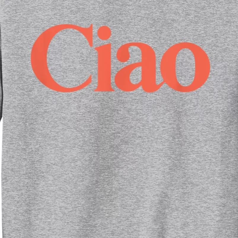 Ciao Bella Tall Sweatshirt