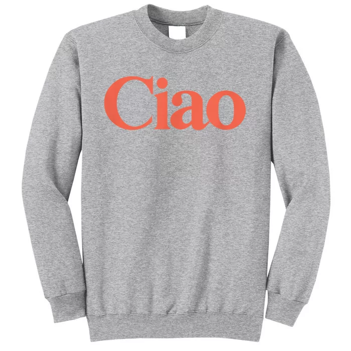 Ciao Bella Tall Sweatshirt