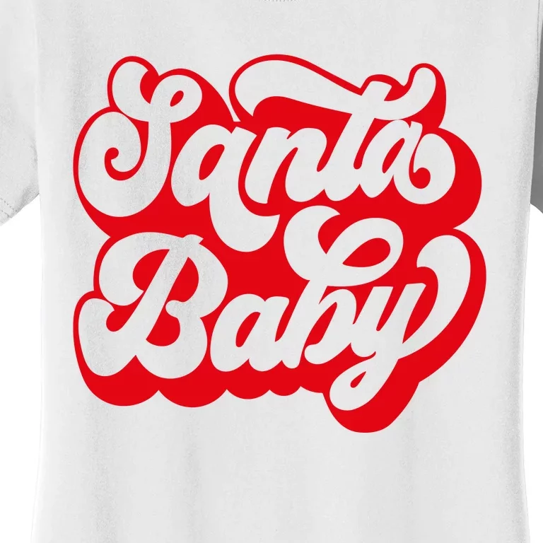 Christmas Santa baby super soft cozy warm sweatsuit Christmas baby girl Retro Santa Christmas outfit Santa baby retro Romper Women's T-Shirt