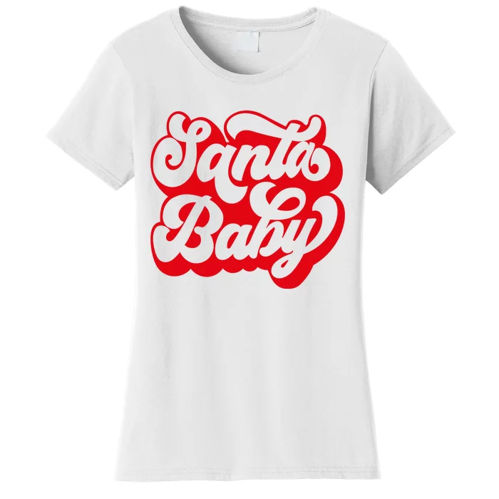 Christmas Santa baby super soft cozy warm sweatsuit Christmas baby girl Retro Santa Christmas outfit Santa baby retro Romper Women's T-Shirt