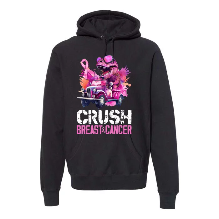 Crush Breast Cancer TRex Dinosaur Premium Hoodie