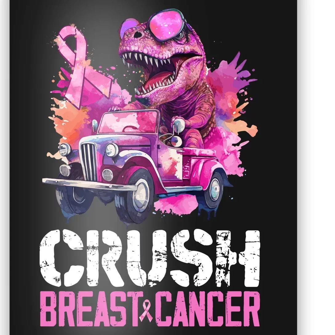 Crush Breast Cancer TRex Dinosaur Poster