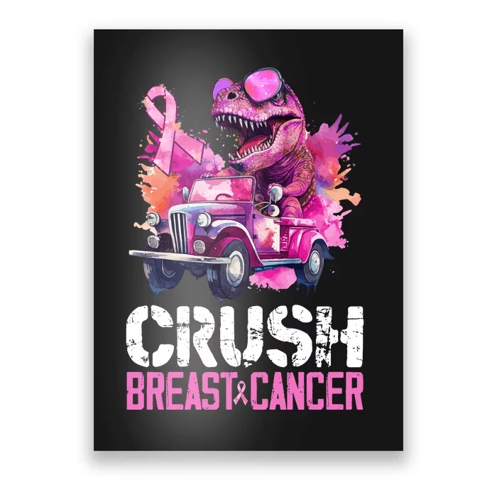 Crush Breast Cancer TRex Dinosaur Poster