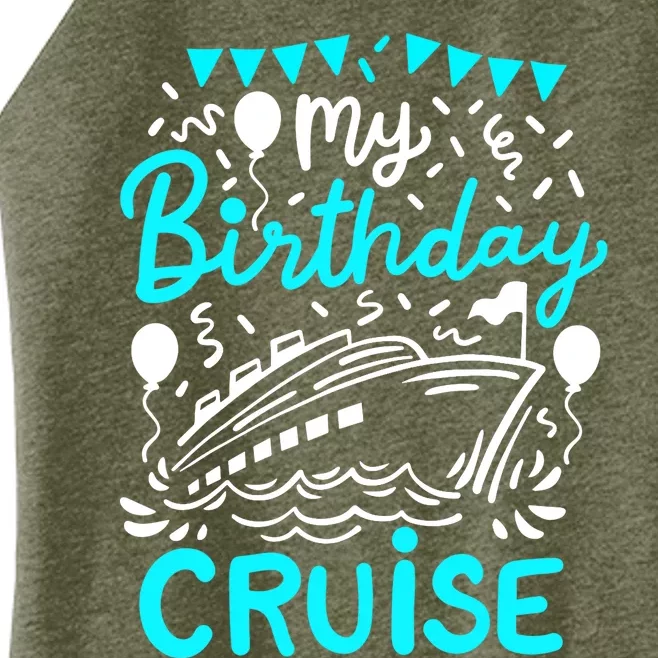 Cruise Birthday Cruise Women’s Perfect Tri Rocker Tank