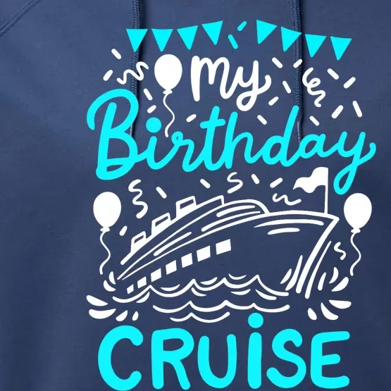 Cruise Birthday Cruise Performance Fleece Hoodie