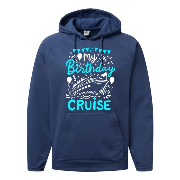 Cruise Birthday Cruise Performance Fleece Hoodie