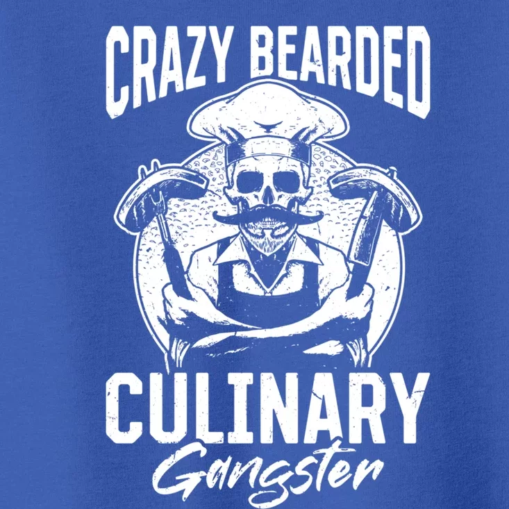 Crazy Bearded Culinary Gangster Culinary Crazy Chef Cook Cool Gift Toddler T-Shirt