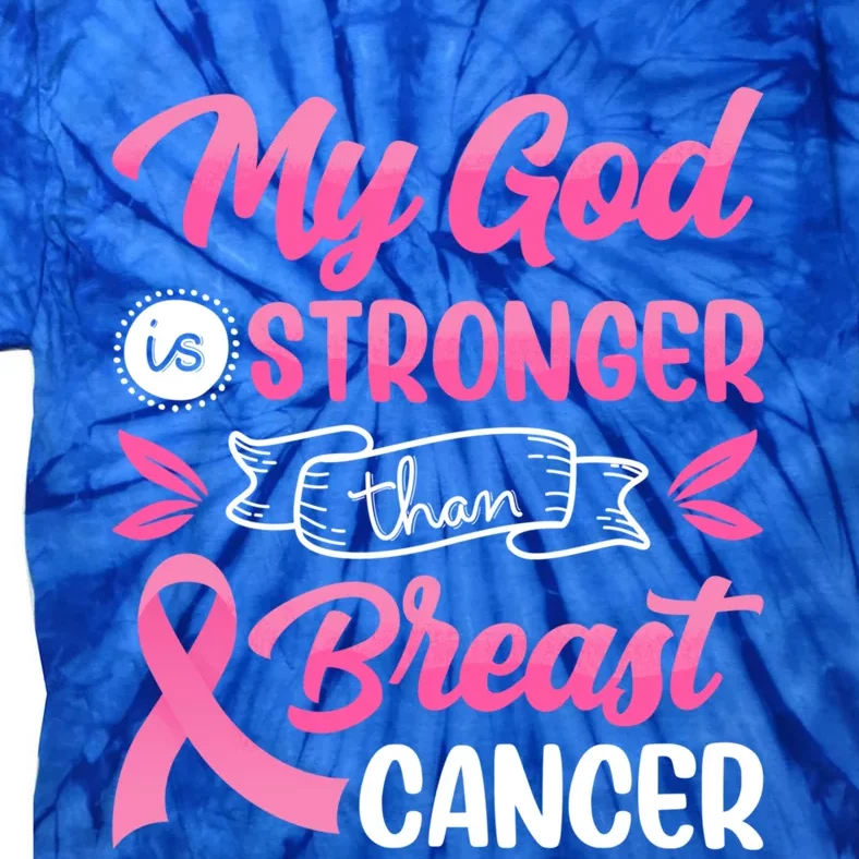 Christ Breast Cancer Awareness Warrior Fighter God Believe Funny Gift Tie-Dye T-Shirt