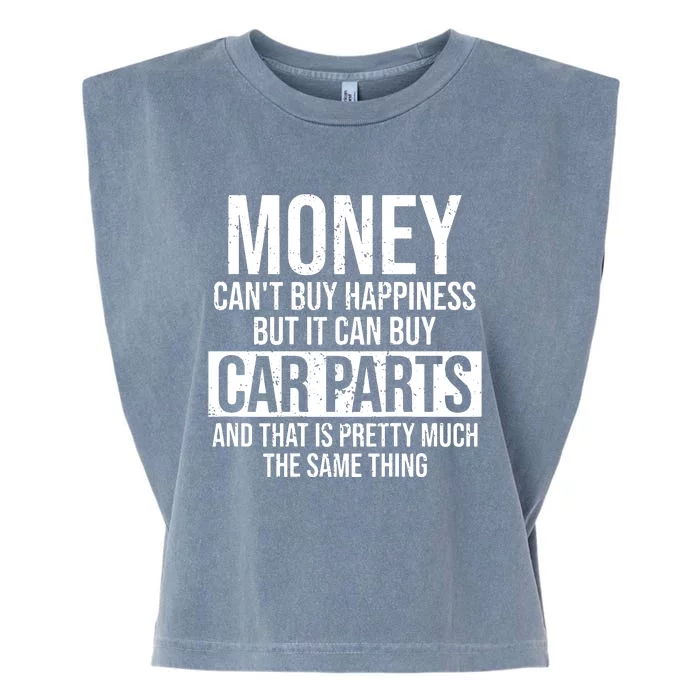 Can Buy Car Parts Funny Car Guy Car Lover Auto Mechanic Gift Garment-Dyed Women's Muscle Tee